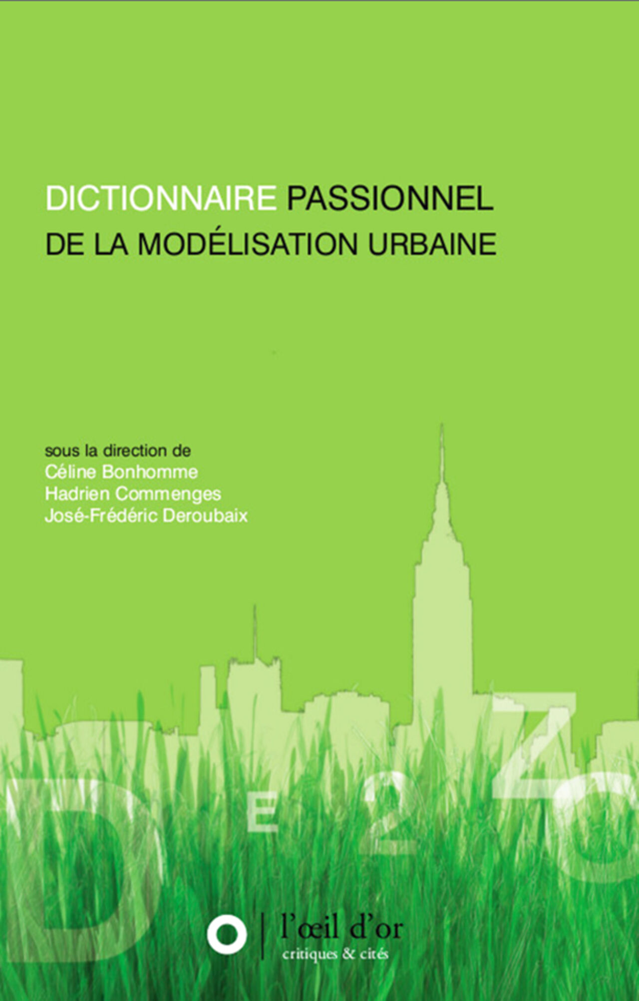 Dictionnaire passionnel de la modélisation urbaine